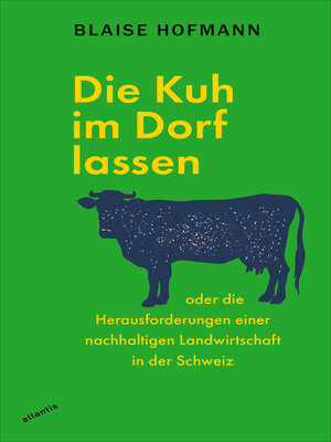 cover image of Die Kuh im Dorf lassen